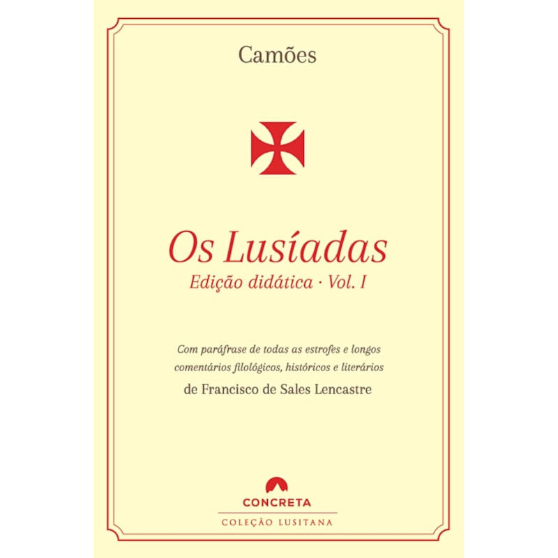 OS LUSÍADAS (EDIÇÃO DIDÁTICA) - VOLUME I