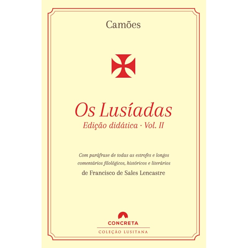 OS LUSÍADAS (EDIÇÃO DIDÁTICA) - VOLUME II