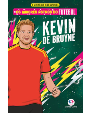OS MAIORES ASTROS DO FUTEBOL - KEVIN DE BRUYNE