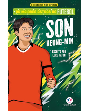 OS MAIORES ASTROS DO FUTEBOL - SON HEUNG-MIN
