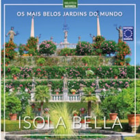 OS MAIS BELOS JARDINS DO MUNDO: ISOLA BELLA