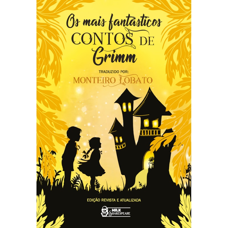 OS MAIS FANTÁSTICOS CONTOS DE GRIMM