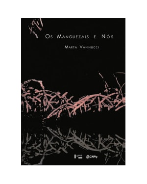 Os manguezais e nós: uma síntese de percepções