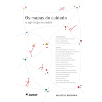 OS MAPAS DO CUIDADO: O AGIR LEIGO NA SAÚDE