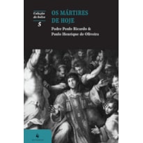 OS MÁRTIRES DE HOJE