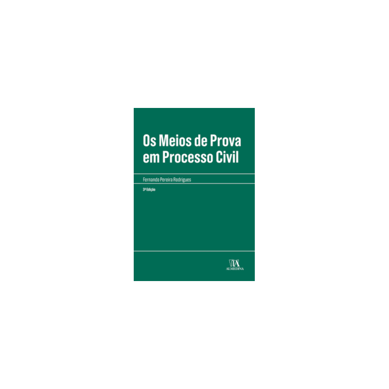 Os meios de prova em processo civil