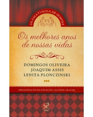 OS MELHORES ANOS DE NOSSAS VIDAS