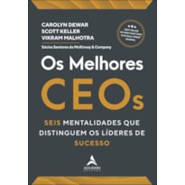 Os melhores ceos: seis mentalidades que distinguem os líderes de sucesso