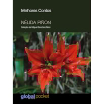 OS MELHORES CONTOS DE NÉLIDA PIÑON: SELEÇÃO DE MIGUEL SANCHES NETO