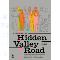 OS MENINOS DE HIDDEN VALLEY ROAD: A TRAGÉDIA FAMILIAR E O MISTÉRIO DA ESQUIZOFRENIA