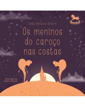 OS MENINOS DO CAROÇO NAS COSTAS
