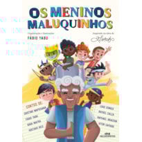 OS MENINOS MALUQUINHOS