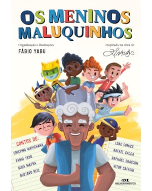 OS MENINOS MALUQUINHOS