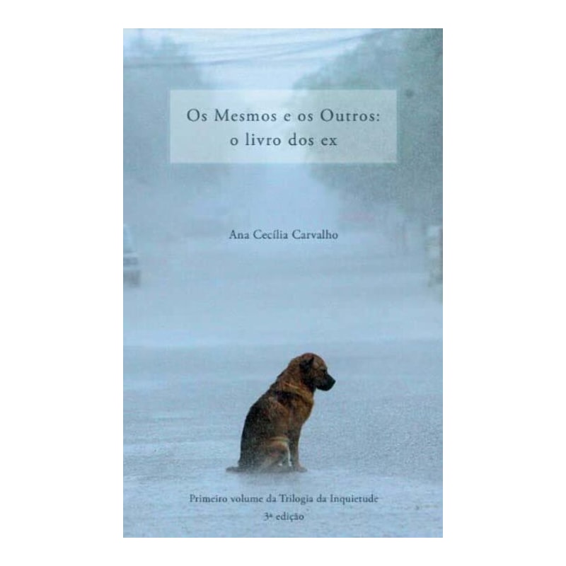 Os mesmos e os outros: O livro dos ex