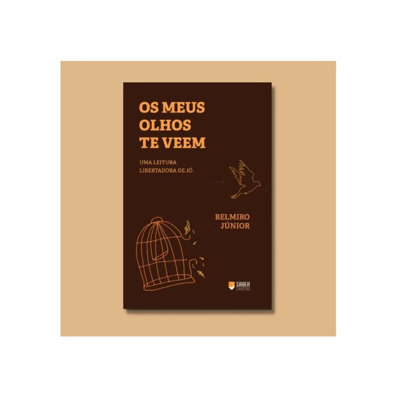 OS MEUS OLHOS TE VEEM - UMA LEITURA LIBERTADORA DE JÓ