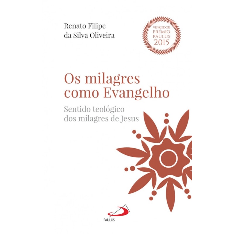 OS MILAGRES COMO EVANGELHO - SENTIDO TEOLÓGICO DOS MILAGRES DE JESUS