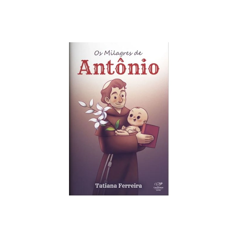 OS MILAGRES DE ANTÔNIO