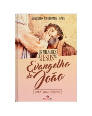OS MILAGRES DE JESUS NO EVANGELHO DE JOÃO