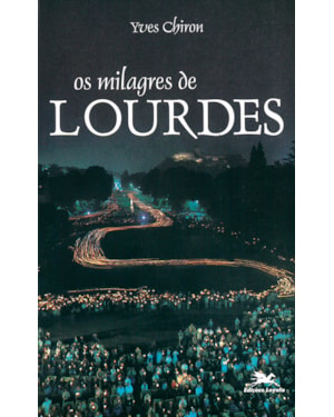 OS MILAGRES DE LOURDES