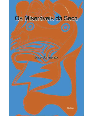 OS MISERÁVEIS DA SECA