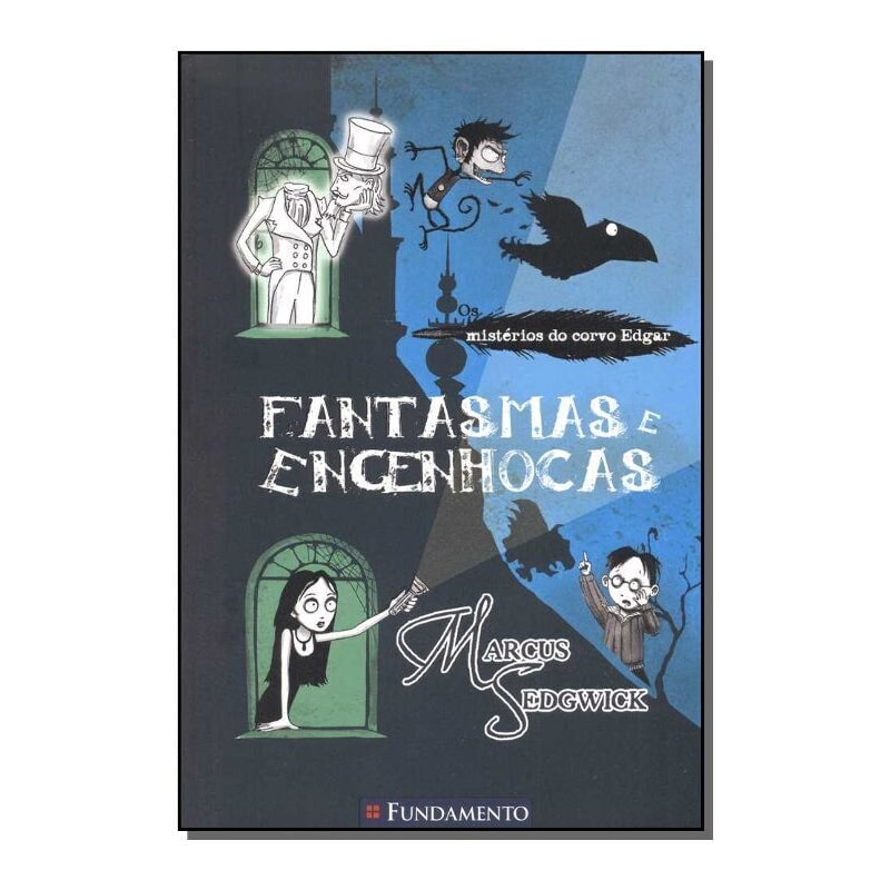 OS MISTERIOS DO CORVO EDGAR - FANTASMAS E ENGENHOCAS