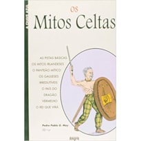 OS MITOS CELTAS - (C. A CHAVE AZUL) OS MITOS CELTAS - (C. A CHAVE AZUL)
