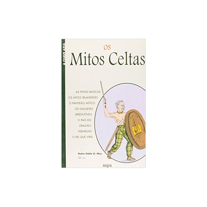 OS MITOS CELTAS - (C. A CHAVE AZUL)