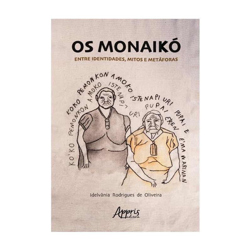 OS MONAIKÓ ENTRE IDENTIDADES, MITOS E METÁFORAS