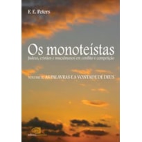 OS MONOTEÍSTAS - VOL. II