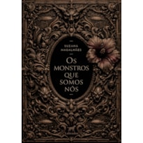 OS MONSTROS QUE SOMOS NÓS