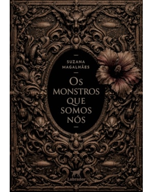 OS MONSTROS QUE SOMOS NÓS