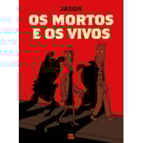 OS MORTOS E OS VIVOS