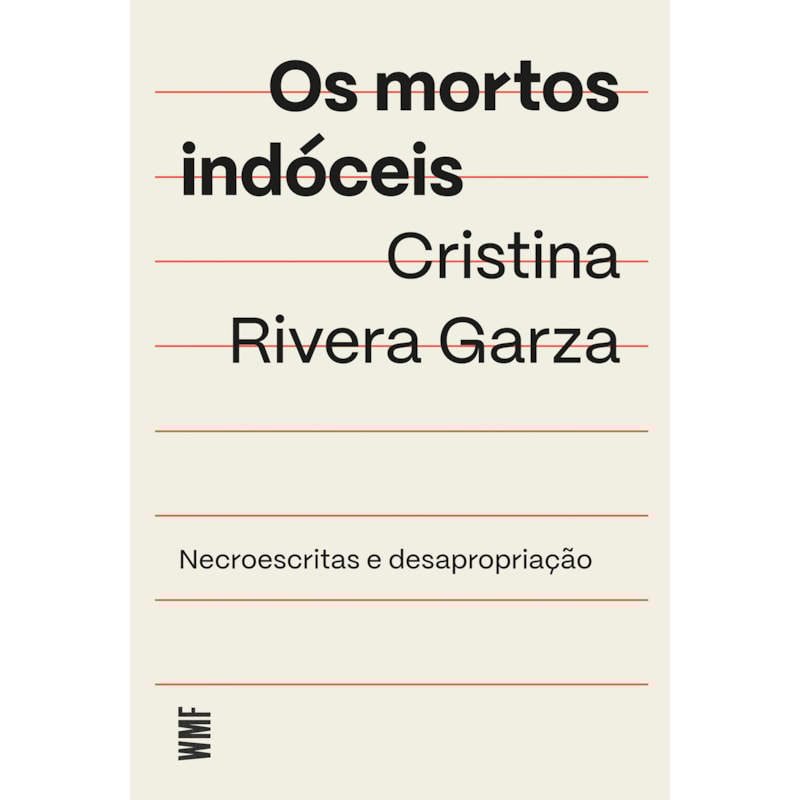 OS MORTOS INDÓCEIS: NECROESCRITAS E DESAPROPRIAÇÃO