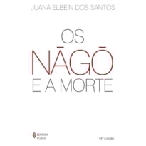 OS NÀGÔ E A MORTE: PÀDE, ÀSÈSÈ E O CULTO ÉGUN NA BAHIA