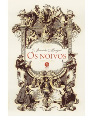 OS NOIVOS: SEGUIDO DE A HISTÓRIA DA COLUNA INFAME