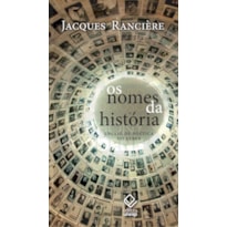OS NOMES DA HISTÓRIA: ENSAIO DE POÉTICA DO SABER