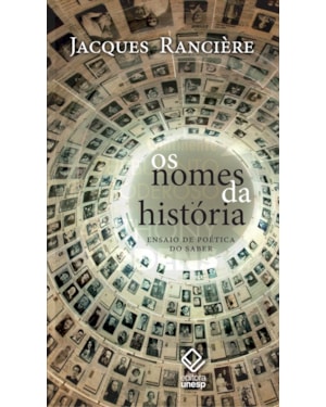 OS NOMES DA HISTÓRIA: ENSAIO DE POÉTICA DO SABER