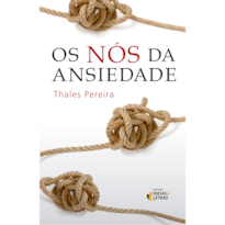 OS NÓS DA ANSIEDADE