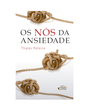 OS NÓS DA ANSIEDADE