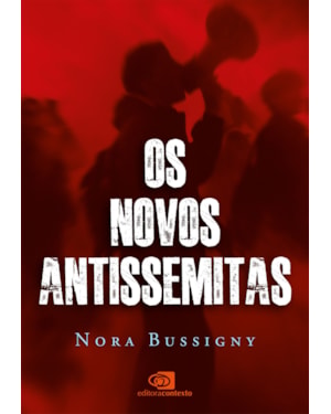 OS NOVOS ANTISSEMITAS