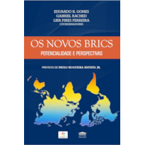 Os novos Brics - Potencialidade e perspectivas