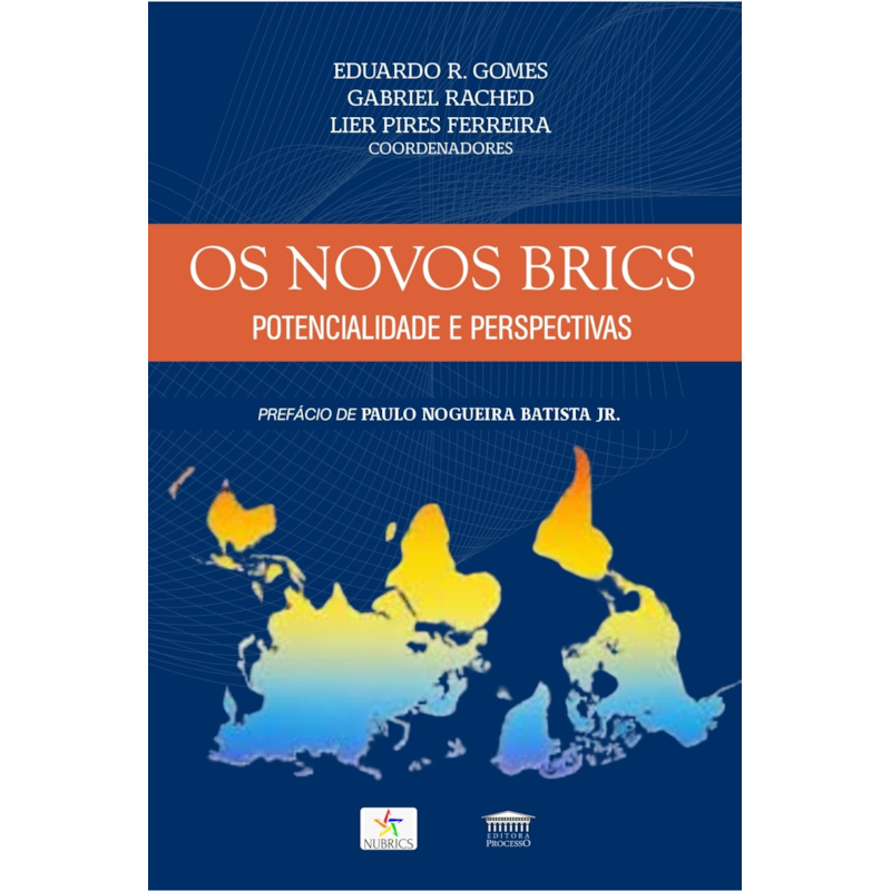 Os novos Brics - Potencialidade e perspectivas