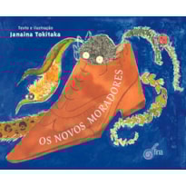 Os novos moradores
