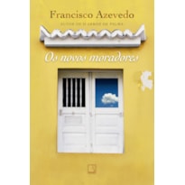 OS NOVOS MORADORES