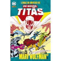 Os novos titãs vol. 17: lendas do universo dc