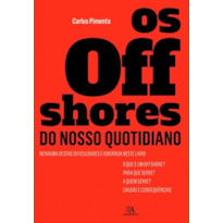 Os offshores do nosso quotidiano