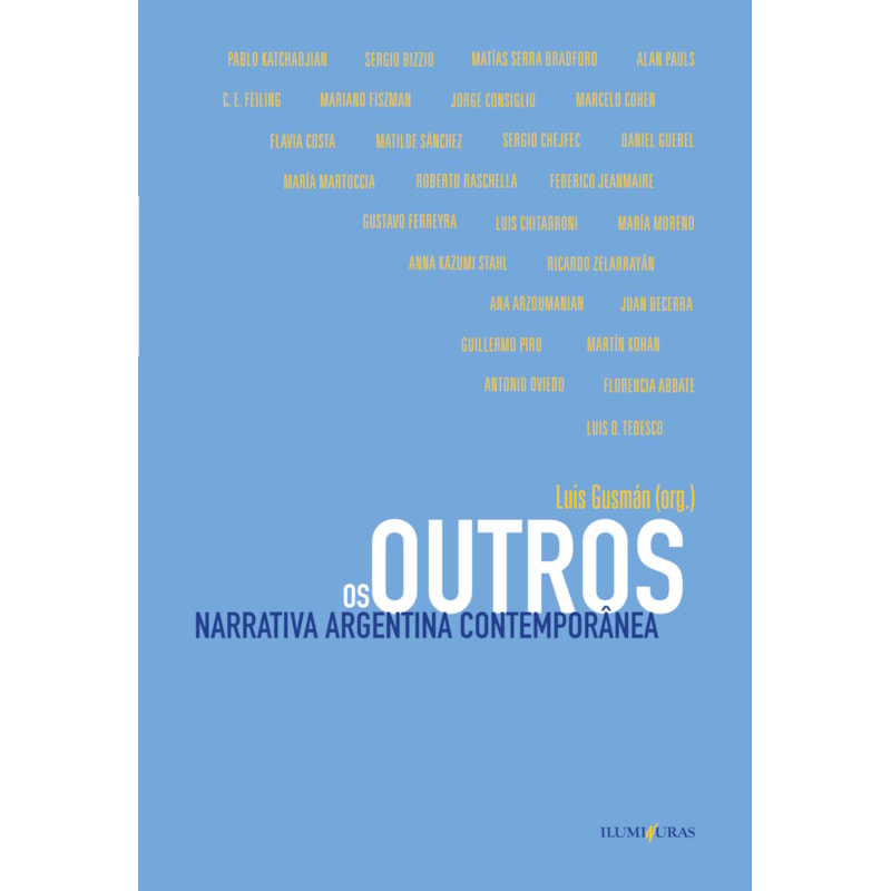 OS OUTROS: NARRATIVA ARGENTINA CONTEMPORÂNEA