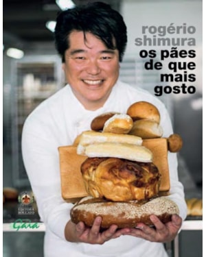 Os pães de que mais gosto