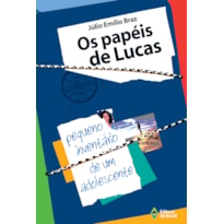 OS PAPÉIS DE LUCAS: PEQUENO INVENTÁRIO DE UM ADOLESCENTE