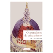 OS PARADOXOS DO CRISTIANISMO